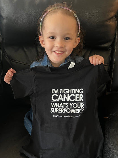 I'm Fighting Cancer, What's Your Superpower? Shirt