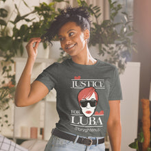 Cargar imagen en el visor de la galería, Camiseta Justicia para Luba
